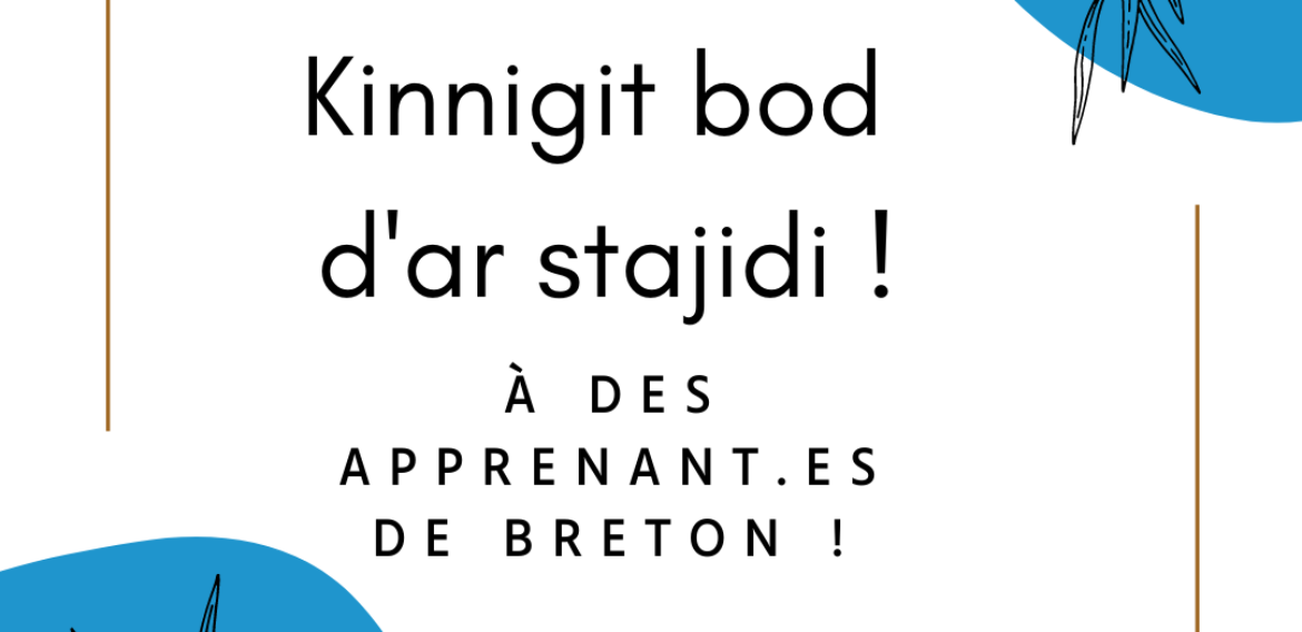 Kinnigit bod d’ar stajidi evit un nebeud nozvezhioù ! Proposez le gite à des apprenant.es de breton pour quelques nuits !