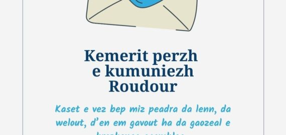 Kemerit perzh e kumuniezh Roudour / Participez à la communauté Roudour