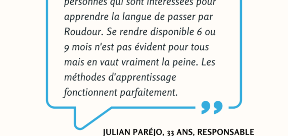 Julian Paréjo : “Se rendre disponible de son travail pendant 6 ou 9 mois n’est pas évident pour tous mais cela en vaut vraiment la peine”