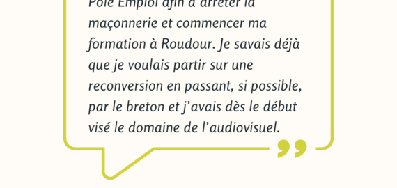 Nicolas Graignic : « Je voulais apprendre la langue bretonne et découvrir le monde de l’audiovisuel, c’est un total succès. »