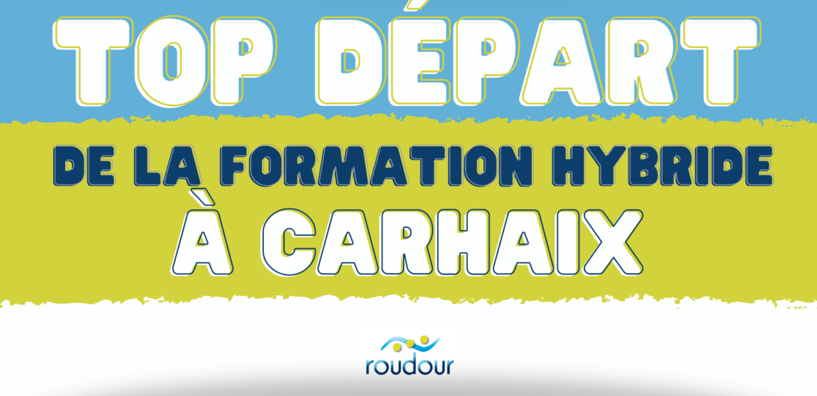 Top départ pour la formation hybride, le 1er octobre à Carhaix