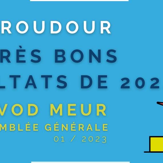 Assemblée Générale : 2022, une très belle année